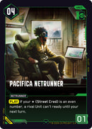 Image for Pacifica Netrunner (B084) (Welcome to Night City - Beta) - Cyberpunk TCG
