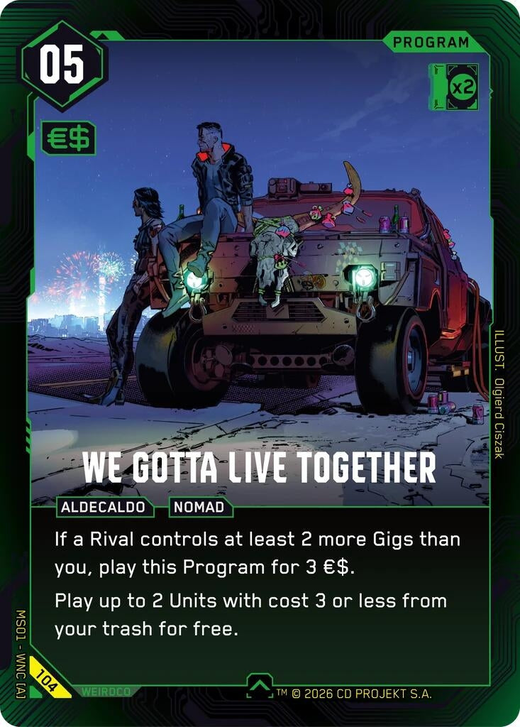 Image for We Gotta Live Together (104) (Welcome to Night City - Retail) - Cyberpunk TCG