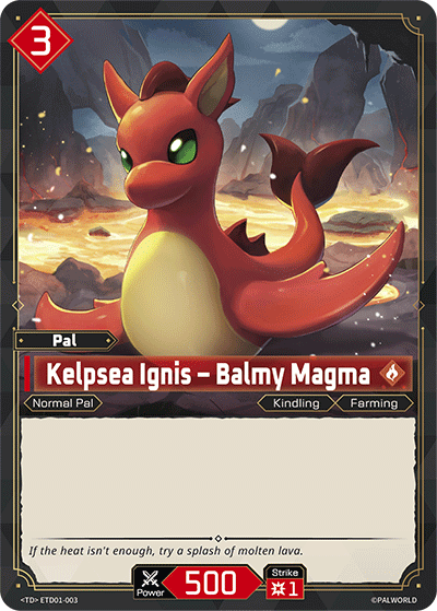 Image for Kelpsea Ignis – Balmy Magma (ETD01-003) (Trial Deck "Dawn of Palpagos Red・Blue") (ETD01) - Palworld Official Card Game